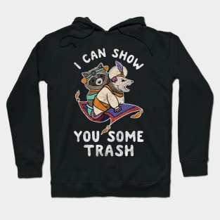 i can show you some trash Hoodie